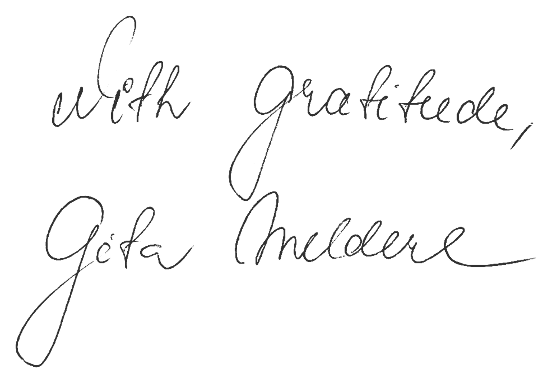 With gratitude, Gita Meldere